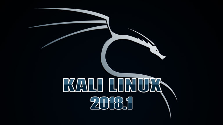 Kali Linux 2018.1 – Top 3 Features Hackers Would Like to Have