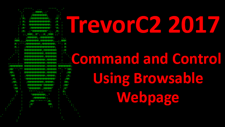 TrevorC2 – Command and Control Over Browsable Webpage