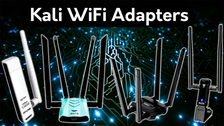 Kali Linux WiFi Adapter – Best WiFi Adapter For Kali Linux